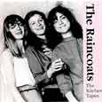 THE RAINCOATS「THE KITCHEN TAPES」