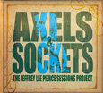 THE JEFFREY LEE PIERCE SESSION PROJECT「AXLES＆SOCKETS」